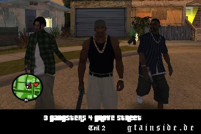 3 Gangsters 4 Grove Street Teil 1